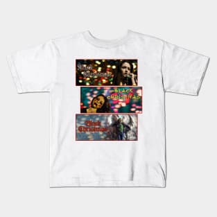 Black Christmas Black Christmas Black Christmas Kids T-Shirt